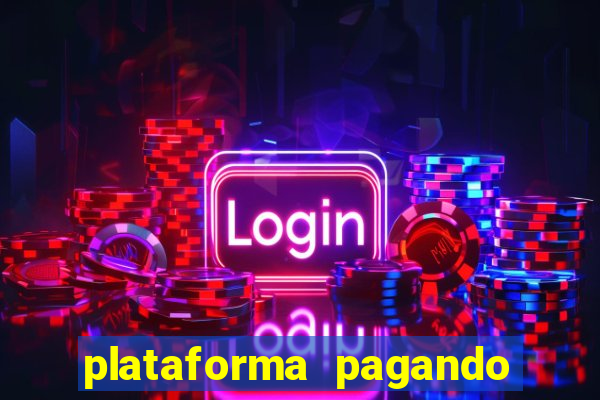 plataforma pagando no cadastro cassino